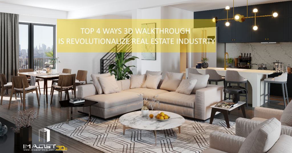 How 3D Walkthroughs are Revolutionizing the Real Estate Industry